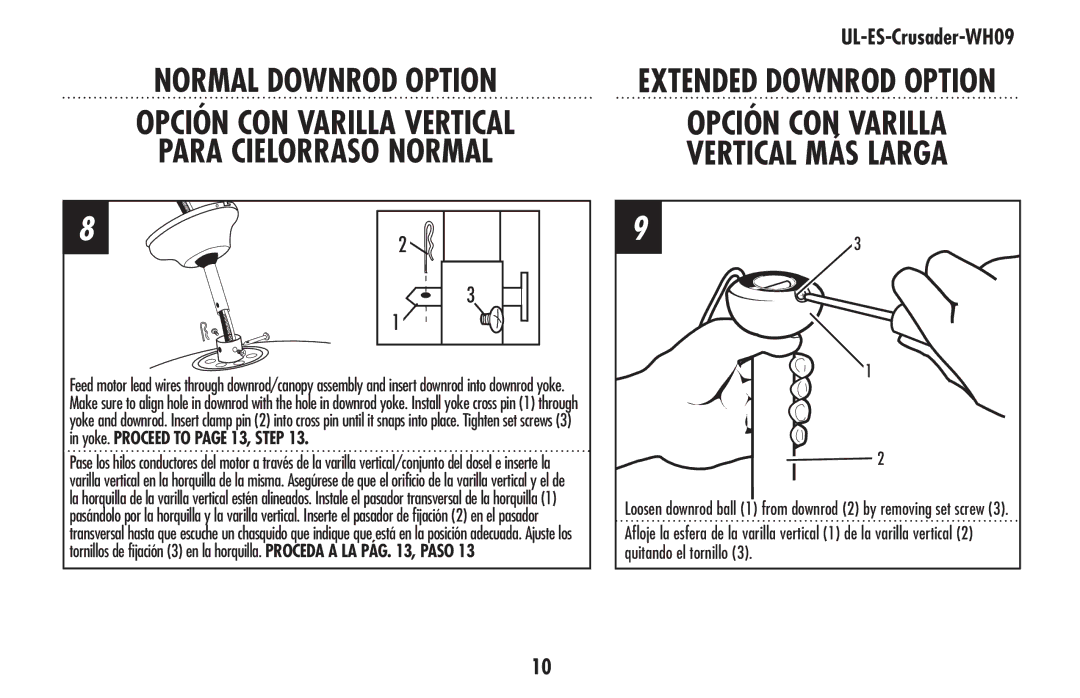 Westinghouse UL-ES-Crusader-WH09 Normal Downrod Option, Para Cielorraso Normal, Opción CON Varilla Vertical MÁS Larga 